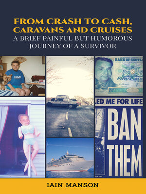 cover image of From Crash to Cash, Caravans and Cruises